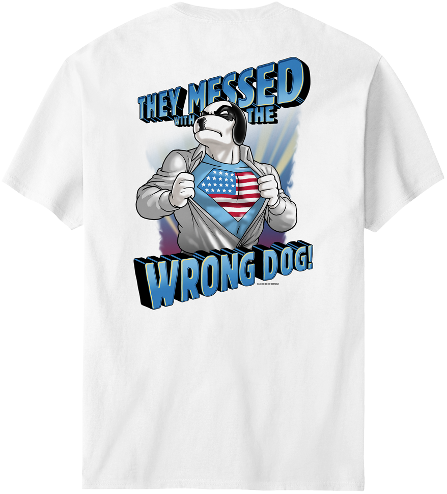 They Messed With The Wrong Dog T-Shirt