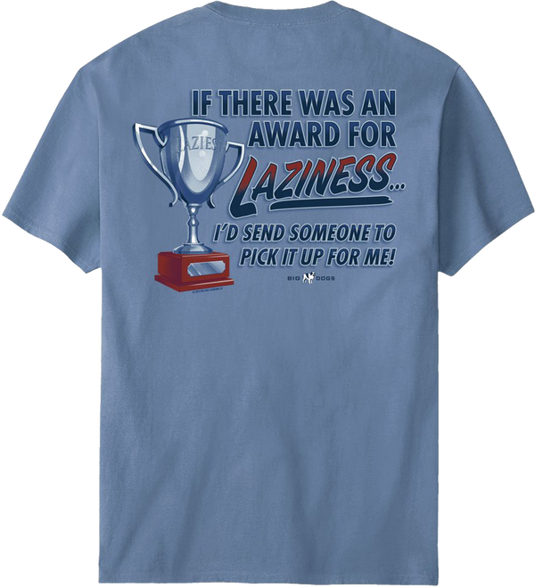 Award For Laziness T-Shirt