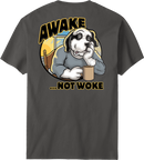 Awake Not Woke T-Shirt