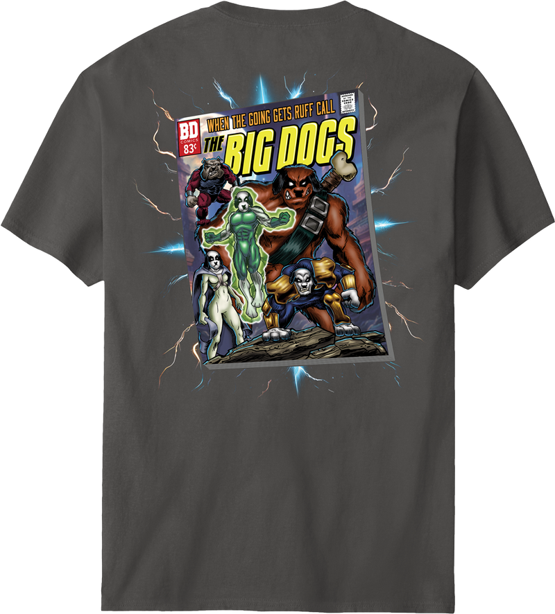 Call The Big Dogs T-shirt