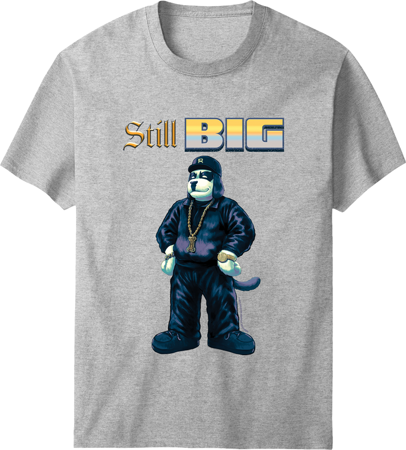 Still Big T-shirt