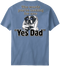 Yes Dad T-Shirt