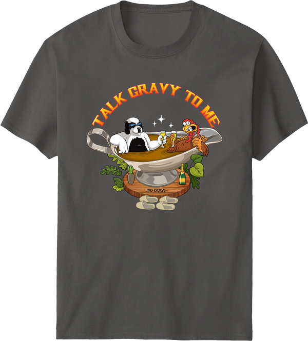 Talk Gravy To Me T-shirt