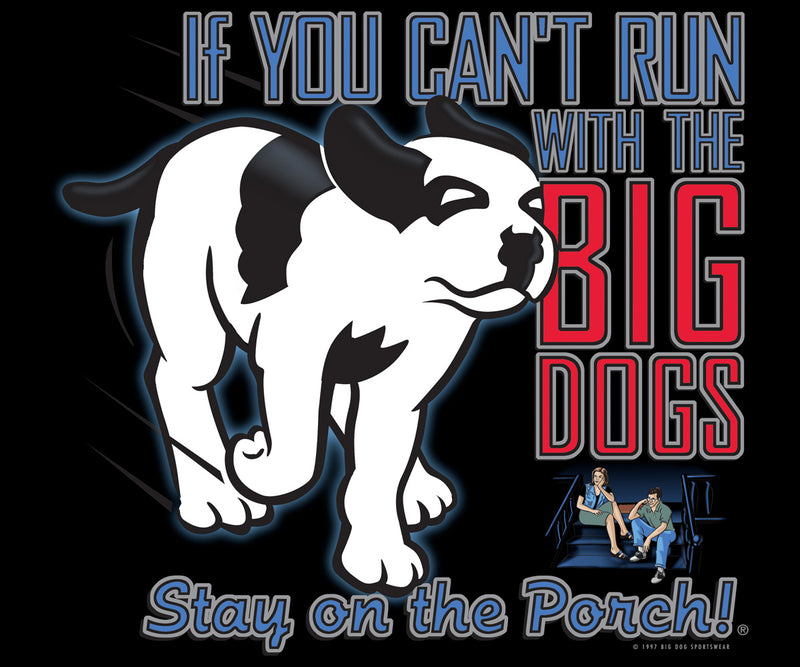 RUN WITH THE BIG DOG Long Sleeve T-shirt