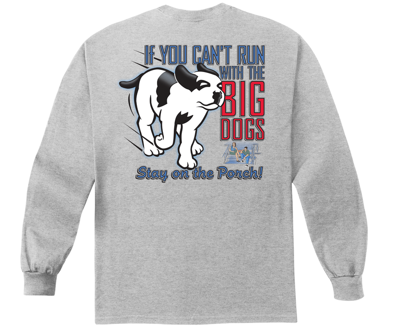 RUN WITH THE BIG DOG Long Sleeve T-shirt