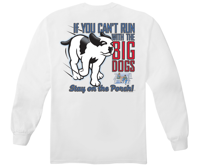 RUN WITH THE BIG DOG Long Sleeve T-shirt