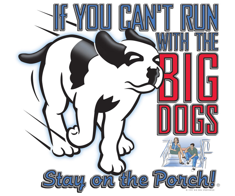 RUN WITH THE BIG DOG Long Sleeve T-shirt