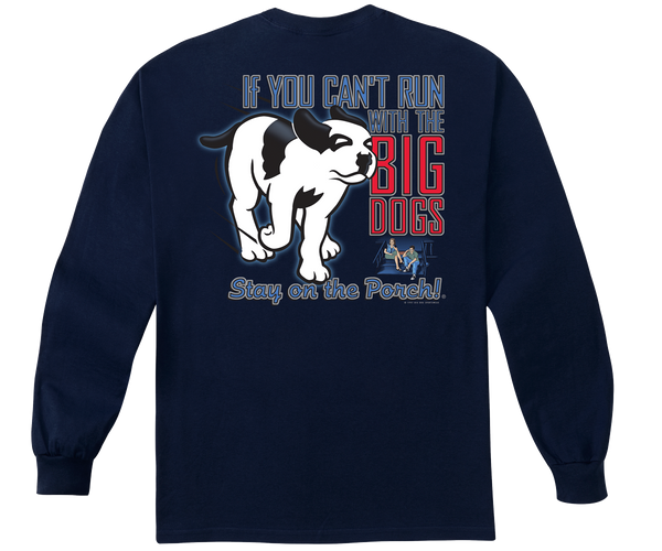 Run With The Big Dog Long Sleeve T-shirt