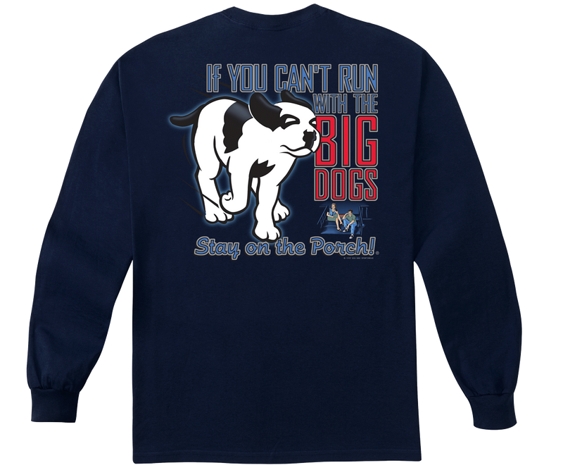 RUN WITH THE BIG DOG Long Sleeve T-shirt