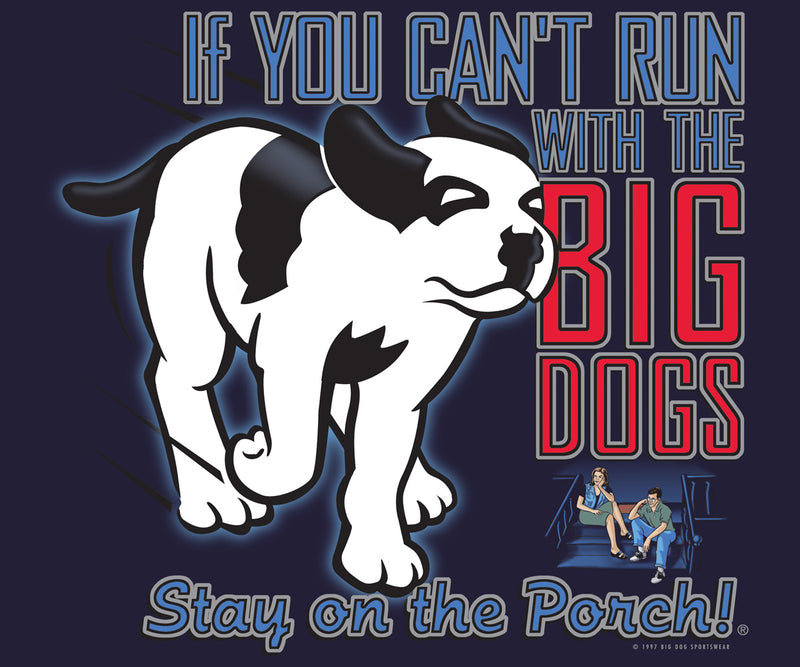 RUN WITH THE BIG DOG Long Sleeve T-shirt