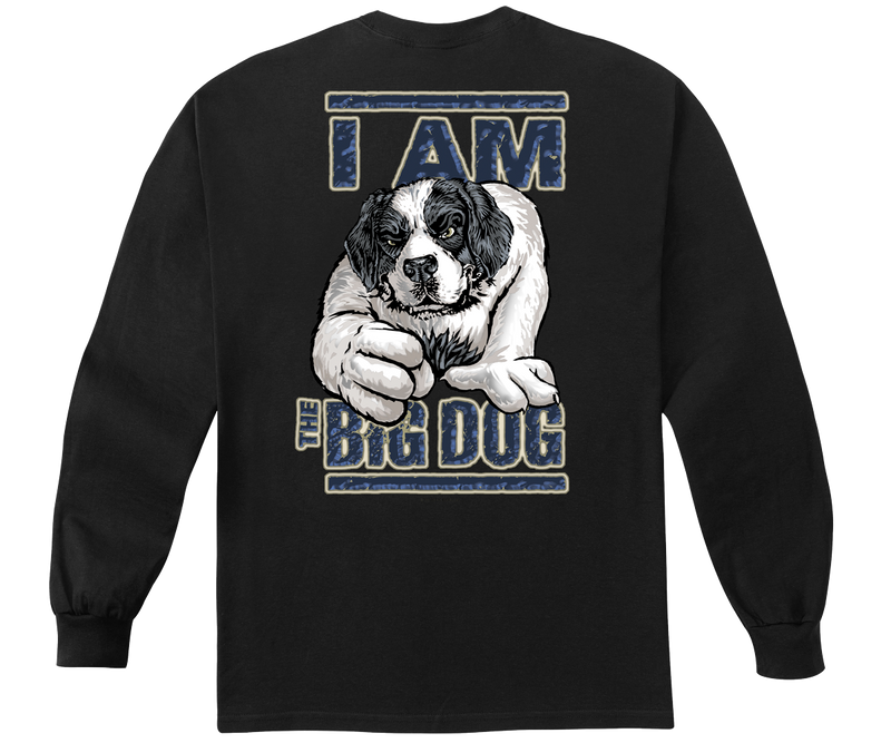 I Am The Big Dog Long Sleeve T-shirt