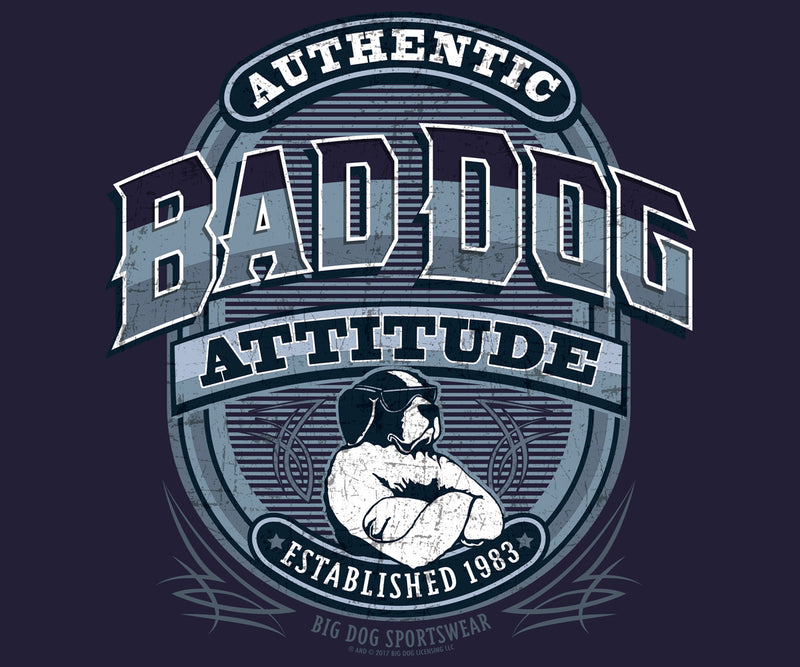 BAD DOG ATTITUDE SINCE 83 LONG SLEEVE T-SHIRT