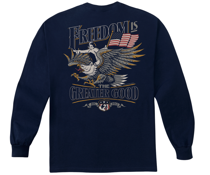 Freedom Greater Good Long Sleeve T-shirt