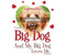 Love My Big Dog Custom T-shirt