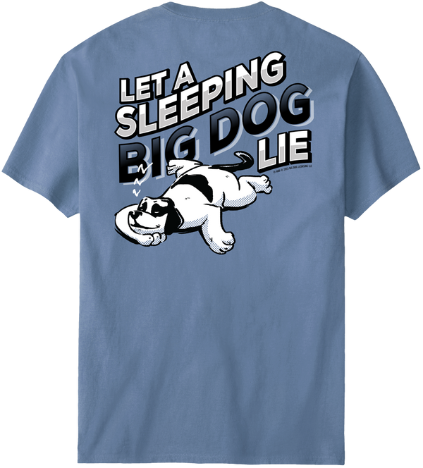 Let A Sleeping Dog Lie T-Shirt